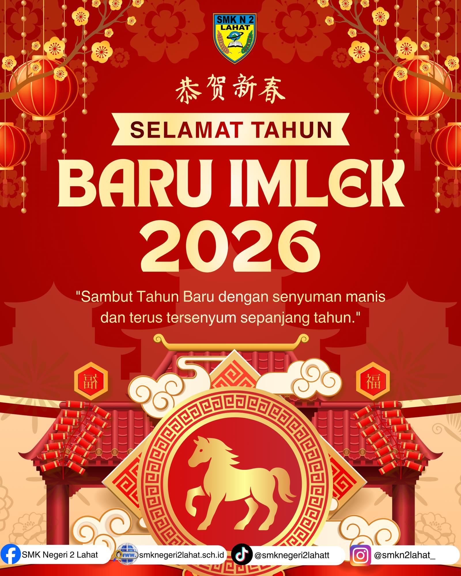 SMK Negeri 2 Lahat Mengucapkan selamat menyambut Tahun Baru Imlek Tahun 2026